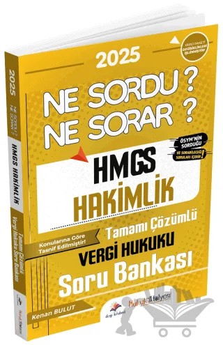 Hukuk Atölyesi HMGS Hakimlik Vergi Hukuku Ne Sordu Ne Sorar Soru Bankası Çözümlü – Kenan Bulut – Dizgi Kitap kitap kapağı