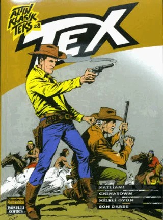 Altın Klasik Tex Sayı: 28 Katliam! / Chinatown / Hileli Oyun / Son Darbe – G. L. Bonelli – Oğlak Yayıncılık kitap kapağı