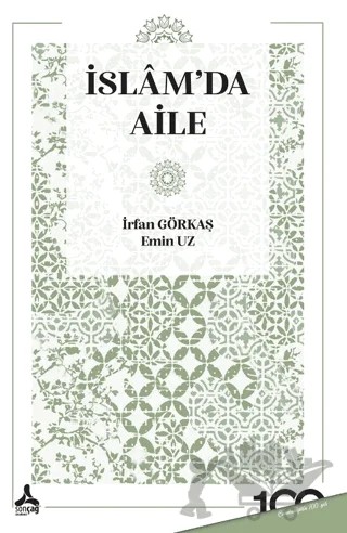 İslam’da Aile – Emin Uz, İrfan Görkaş – Sonçağ Yayınları kitap kapağı