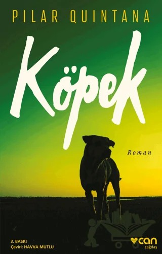 Köpek – Pilar Quintana – Can Yayınları kitap kapağı