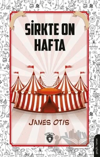 Sirkte On Hafta – James Otis – Dorlion Yayınları kitap kapağı