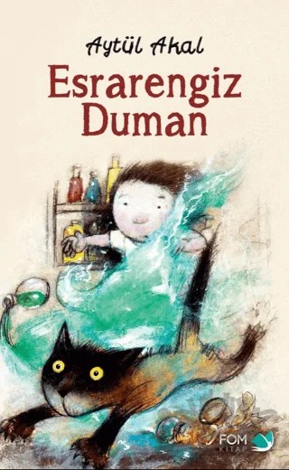 Esrarengiz Duman – Aytül Akal – FOM Kitap kitap kapağı