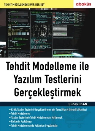 Tehdit Modelleme ile Yazılım Testlerini Gerçekleştirmek – Güneş Okan – Abaküs Kitap kitap kapağı