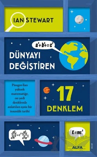 Dünyayı Değiştiren 17 Denklem – Ian Stewart – Alfa Yayınları kitap kapağı