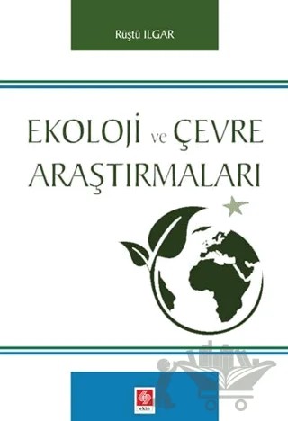 Ekoloji ve Çevre Araştırmaları – Rüştü Ilgar – Ekin Basım Yayın kitap kapağı
