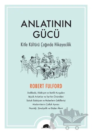 Anlatının Gücü – Robert Fulford – Kolektif Kitap kitap kapağı