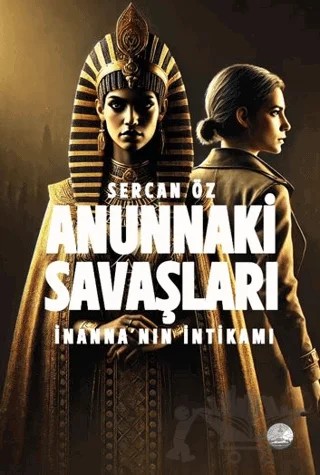 Anunnaki Savaşları – Sercan Öz – Odessa Yayınevi kitap kapağı