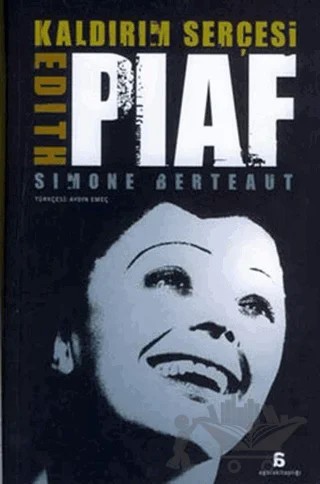 Kaldırım Serçesi Edith Piaf – Simone Berteaut – Agora Kitaplığı kitap kapağı