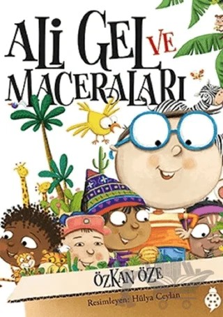 Ali Gel ve Maceraları – Özkan Öze – Uğurböceği Yayınları kitap kapağı