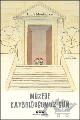 Müzede Kaybolduğumuz Gün – Laure Monloubou – Yapı Kredi Yayınları kitap kapağı
