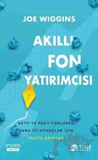 Akıllı Fon Yatırımcısı – Joe Wiggins – Scala Yayıncılık kitap kapağı
