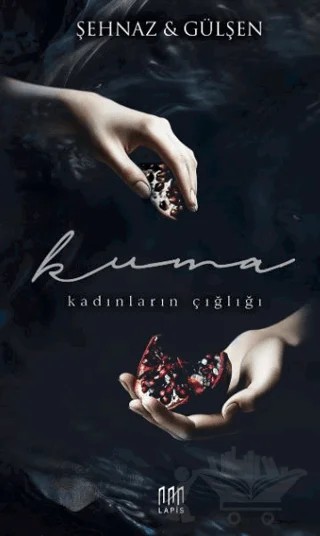 Kuma 2 – Şehnaz, Gülşen – Lapis Kitap kitap kapağı
