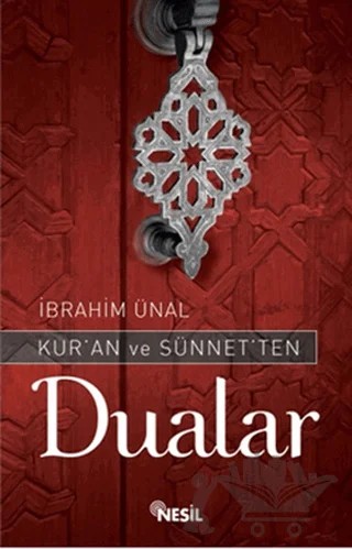 Kur’an ve Sünnet’ten Dualar – İbrahim Ünal – Nesil Yayınları kitap kapağı
