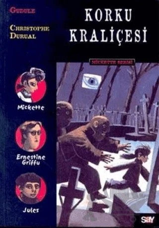 Korku Kraliçesi Mickette Serisi 3 – Gudule – Say Çocuk kitap kapağı