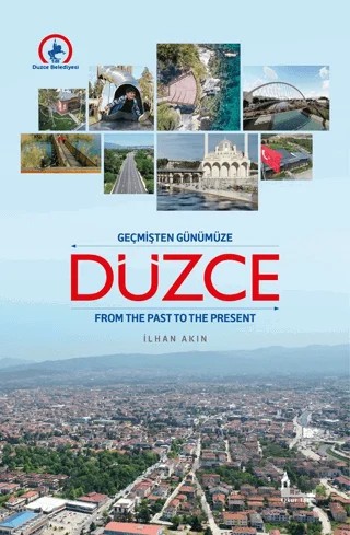 Geçmişten Günümüze Düzce – İlhan Akın – Okur Tarih kitap kapağı