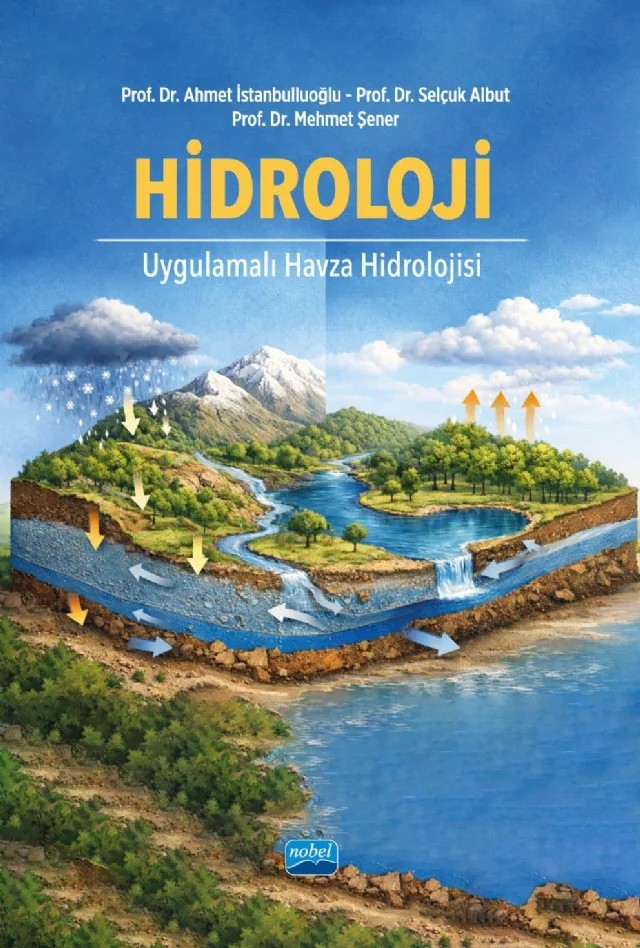 HİDROLOJİ - Uygulamalı Havza Hidrolojisi – Ahmet İstanbulluoğlu, Selçuk Albut, Mehmet Şener – Nobel Akademik Yayıncılık kitap kapağı