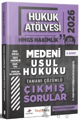 2026 Hukuk Atölyesi Hakimlik HMGS Hukuk Mesleklerine Giriş Sınavı Medeni Usul Hukuku Tamamı Çözümlü Çıkmış Sorular – Mustafa Dinçdemir – Dizgi Kitap kitap kapağı