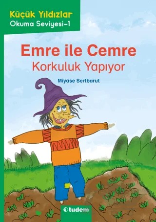 Emre ile Cemre: Korkuluk Yapıyor – Miyase Sertbarut – Tudem Yayınları kitap kapağı