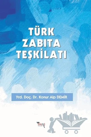 Türk Zabıta Teşkilatı – Konur Alp Demir – İmaj Yayıncılık kitap kapağı