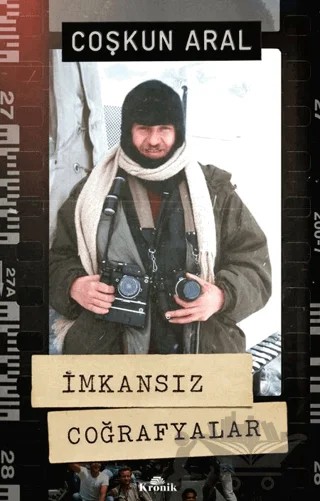 İmkansız Coğrafyalar – Coşkun Aral – Kronik Kitap kitap kapağı