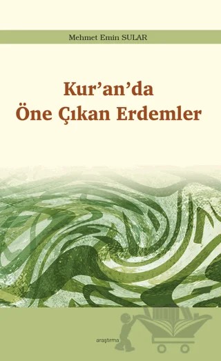 Kur’an’da Öne Çıkan Erdemler – Mehmet Emin Sular – Araştırma Yayınları kitap kapağı