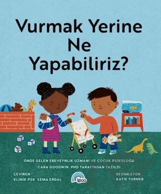 Vurmak Yerine Ne Yapabiliriz? – Cara Goodwin – İgloo Yayınevi kitap kapağı