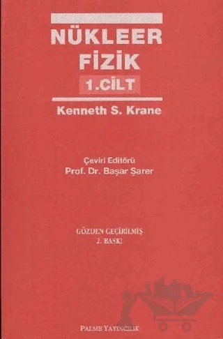 Nükleer Fizik 1. Cilt – Kenneth S. Krane – Palme Yayıncılık kitap kapağı