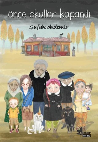 Önce Okullar Kapandı – Şafak Okdemir – Çınar Yayınları kitap kapağı