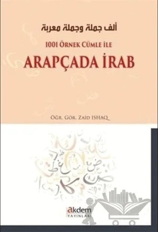 1001 Örnek Cümle İle Arapçada İrab – Zaid Ishaq – Akdem Yayınları kitap kapağı