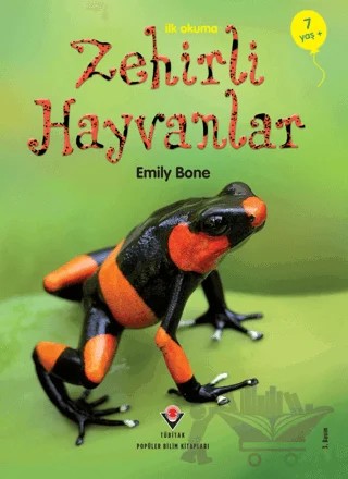 İlk Okuma - Zehirli Hayvanlar – Emily Bone – TÜBİTAK Yayınları kitap kapağı