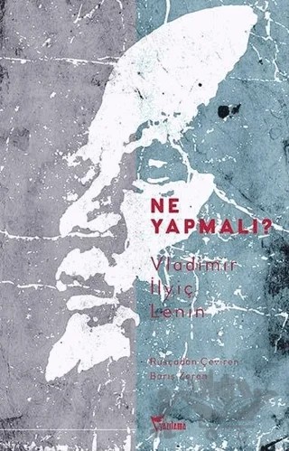 Ne Yapmalı? – Vladimir Ilyiç Lenin – Yazılama Yayınevi kitap kapağı