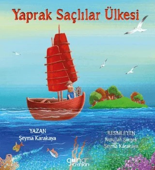 Yaprak Saçlılar Ülkesi – Şeyma Karakaya – Gülnar Yayınları kitap kapağı