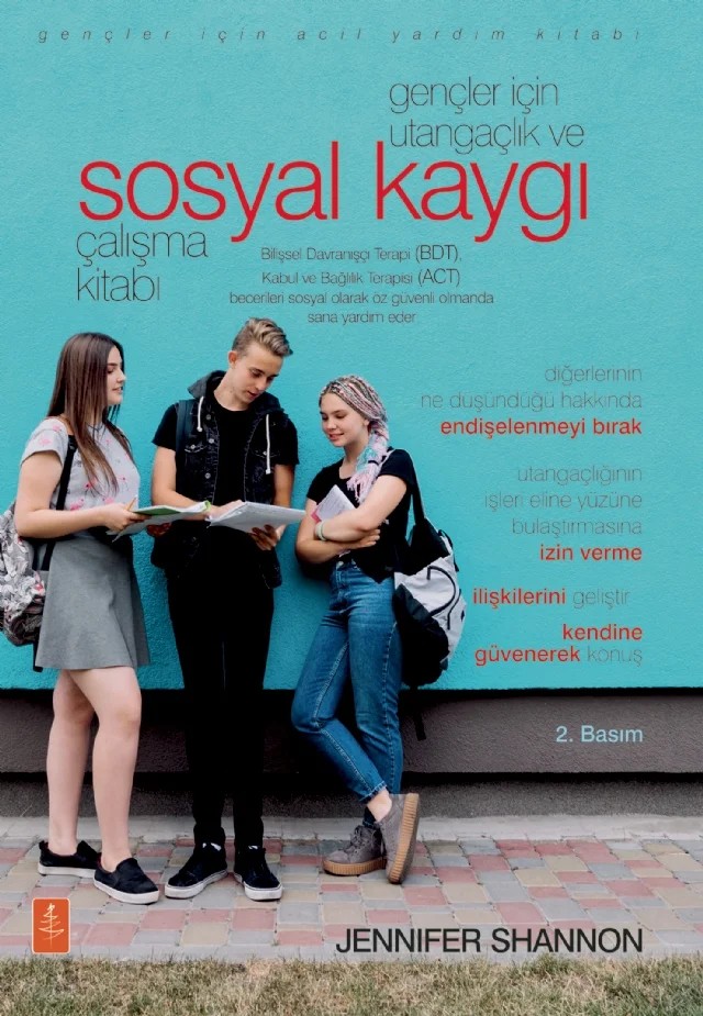 Gençler İçin UTANGAÇLIK ve SOSYAL KAYGI ÇALIŞMA KİTABI / The Shyness and SocIal AnxIety Workbook for Teens – Jennifer Shannon – Nobel Yaşam kitap kapağı