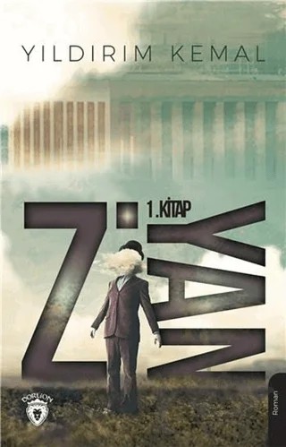 Ziyan 1. Kitap – Yıldırım Kemal – Dorlion Yayınları kitap kapağı