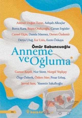 Anneme ve Oğluma – Ömür Sabuncuoğlu – İnkılap Kitabevi kitap kapağı