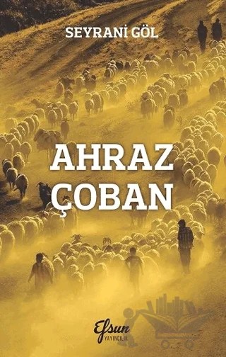 Ahraz Çoban – Seyrani Göl – Efsun Yayıncılık kitap kapağı