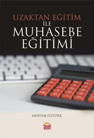 Uzaktan Eğitim ile Muhasebe Eğitimi – Meryem Öztürk – Nobel Bilimsel Eserler kitap kapağı