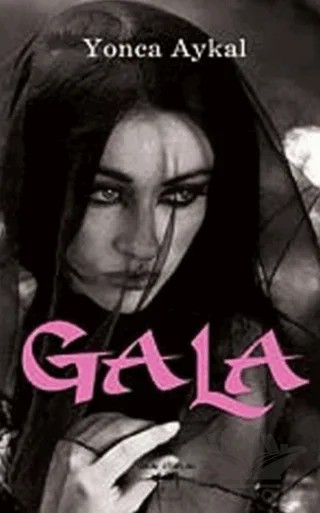 Gala – Yonca Aykal – Sokak Kitapları Yayınları kitap kapağı