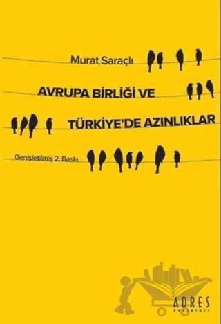 Avrupa Birliği ve Türkiye’de Azınlıklar – Murat Saraçlı – Adres Yayınları kitap kapağı