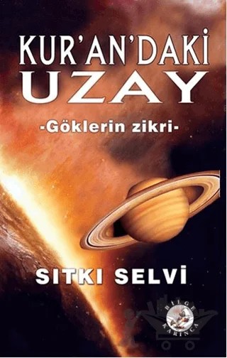 Kur'an'daki Uzay – Sıtkı Selvi – Bilge Karınca Yayınları kitap kapağı