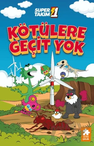 Süper 1 Takım - Kötülere Geçit Yok – Varol Yaşaroğlu – Eksik Parça Yayınları kitap kapağı