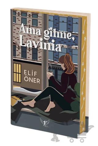 Ama Gitme, Lavinia – Elif Öner – Artemis Yayınları kitap kapağı