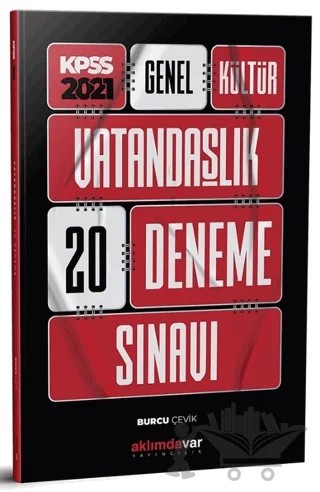 2021 KPSS Genel Kültür Vatandaşlık 20 Deneme Sınavı – Burcu Çevik – Aklımdavar Yayıncılık kitap kapağı