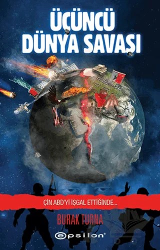 Üçüncü Dünya Savaşı – Burak Turna – Epsilon Yayınevi kitap kapağı