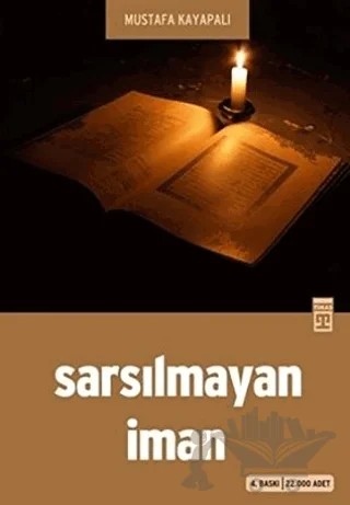 Sarsılmayan İman – Mustafa Kayapalı – Timaş Yayınları kitap kapağı