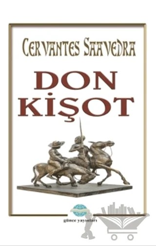 Don Kişot – Abdurrahman Kılıç – Günce Uluslararası Yayıncılık kitap kapağı