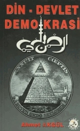 Din - Devlet Demokrasi – Ahmet Akgül – Bilge Karınca Yayınları kitap kapağı