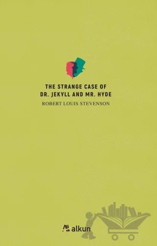 The Strange Case Of Dr. Jekyll And Mr. Hyde – Robert Louıs Stevenson – Alkun Kitap kitap kapağı
