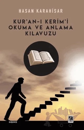 Kur'an-ı Kerim'i Okuma ve Anlama Kılavuzu – Hasan Karahisar – Çıra Yayınları kitap kapağı