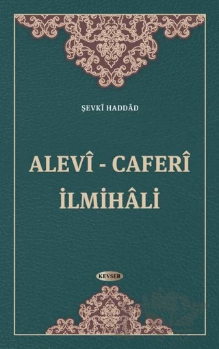 Alevi - Caferi İlmihali – Şevkî Haddâd – Kevser Yayınları kitap kapağı
